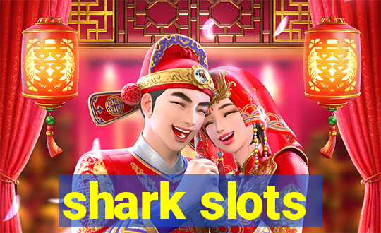 shark slots